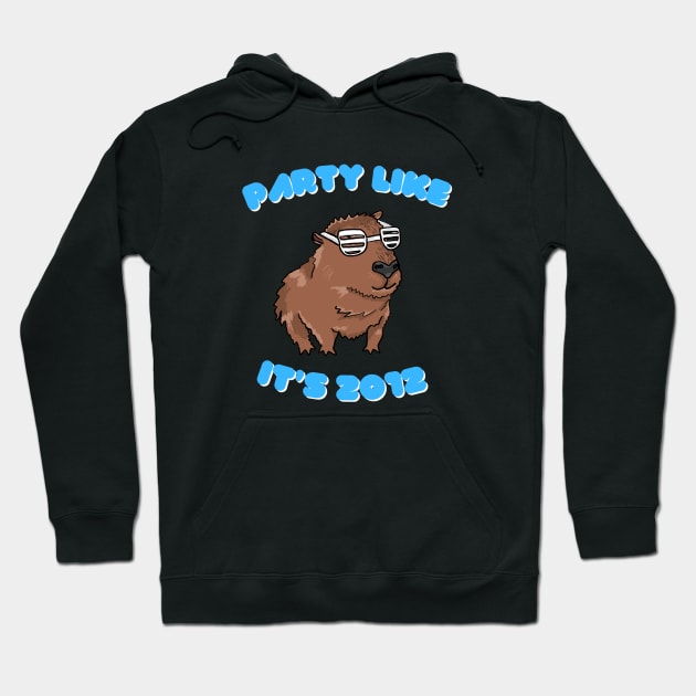 Party like it’s 2012 Capybara Hoodie by RoserinArt